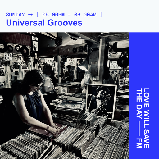 2024-07-21 Universal Grooves | LWSTD-FM