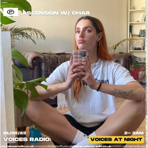 Ascension w/ Char - 06/10/23 - Voices Radio