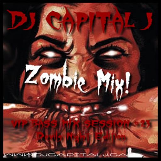 DJ CAPITAL J - ZOMBIE MIX! (VIP BASS SESSION #23)