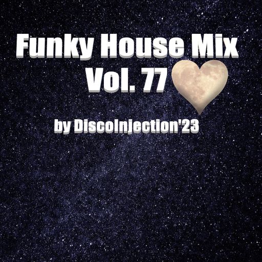 Funky House Mix Vol. 77 / 2023 by DiscoInjection