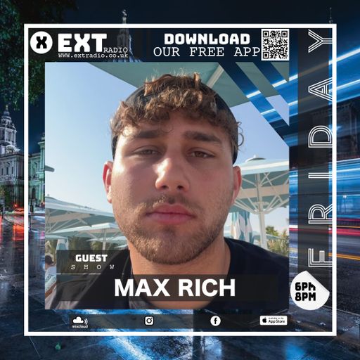 Max Rich - Guest Show - 17 JAN 2025