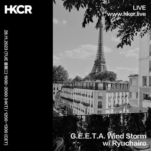 G.E.E.T.A. Wind Storm with Ryuchairo - 28/11/2023