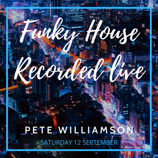 Funky House - Recorded Live 12 September 2020