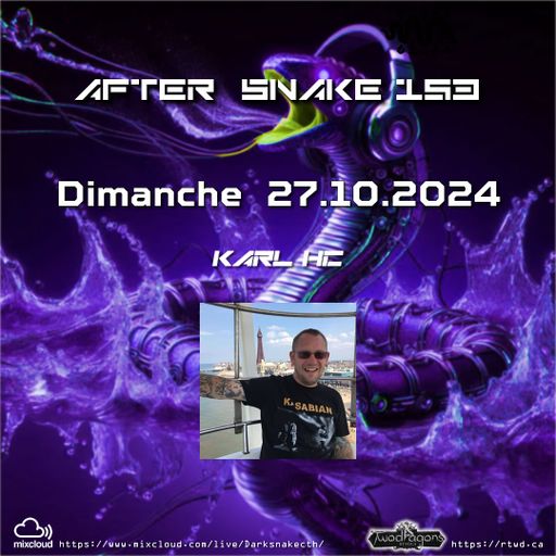 AFTER SNAKE 153 "Guest Mix Techno By Karl Hc" Radio TwoDragons 27.10.2024