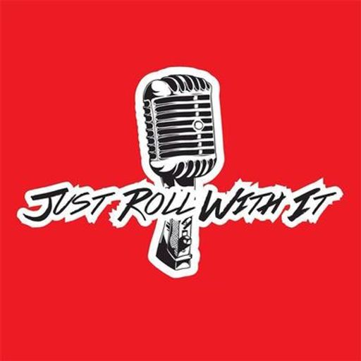 Just Roll With It 7-11-23