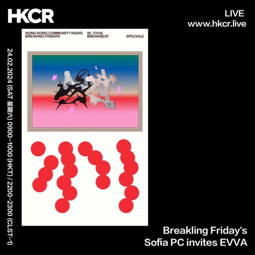 Breakling Friday's: Sofía PC invites EVVA - 24/02/2024