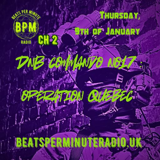 Biscuit-Drum and Bass Commando 17-Operation Quebec- Live on Beats Per Minute Radio 2- 9.1.2025