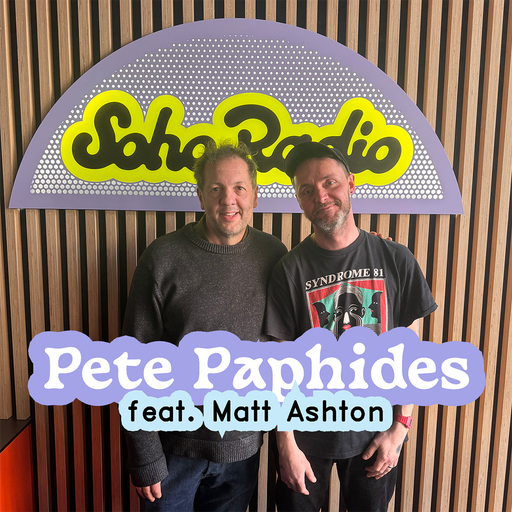 Pete Paphides feat. Matt Ashton (06/05/2026)