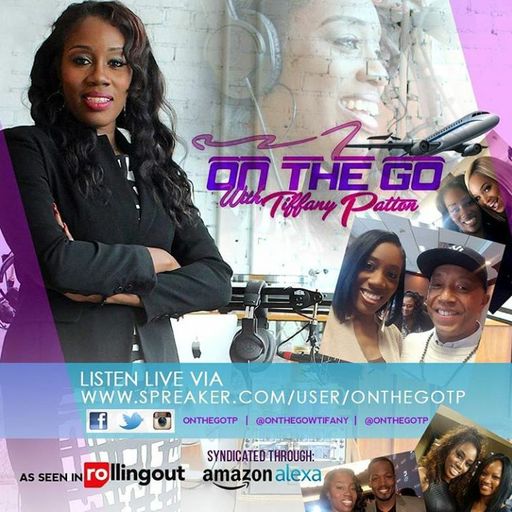 On The Go with Tiffany Patton – Episode 15