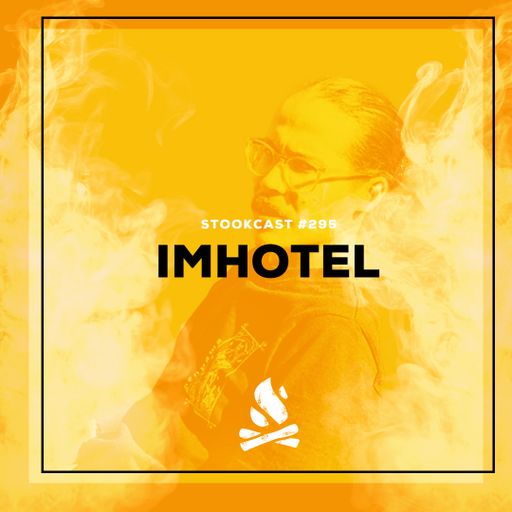 Stookcast #295 - Imhotel