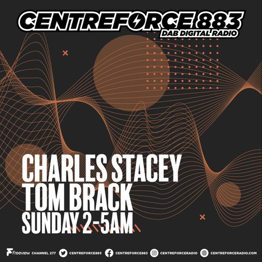 Charles Stacey Tom Brack - 883.centreforce DAB+ -  01 - 06 - 2025