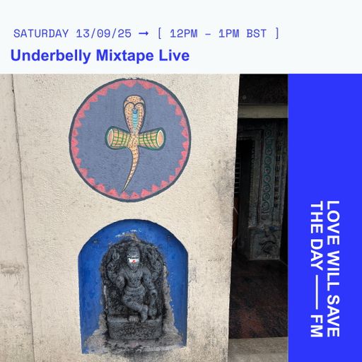 2025-09-13 Underbelly Mixtape Live | LWSTD-FM