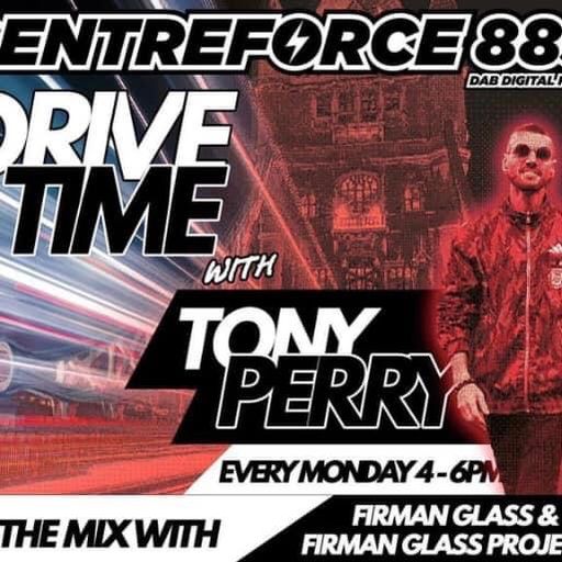Tony Perry - 88.3 Centreforce DAB+ Radio - 08 - 04 - 2024 .mp3