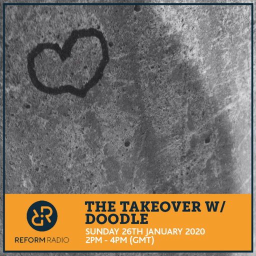 The Takeover w/ Doodle 26th January 2020