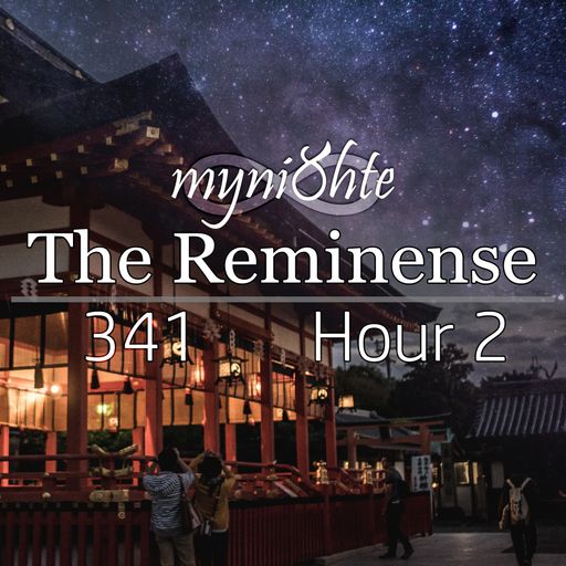 The Reminense 341 - Hour 2