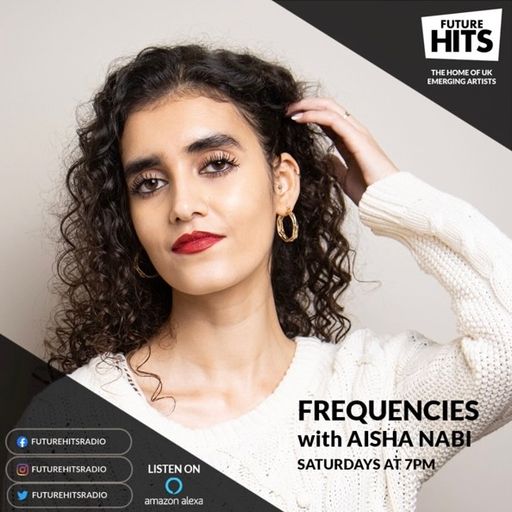 Frequencies with Aisha - Saturday 18th March