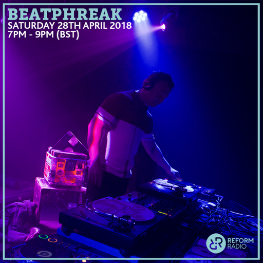 Beatphreak 28th April 2018