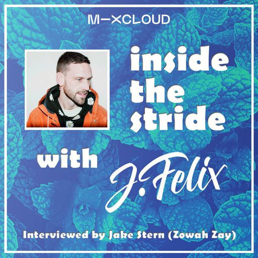 inside the stride with J-Felix