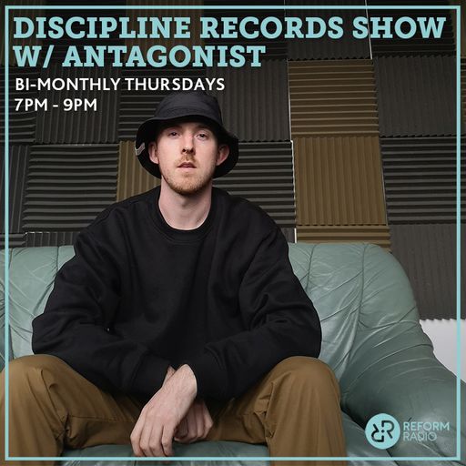 Discipline Records Show w/ Antagonist 16th February 2023