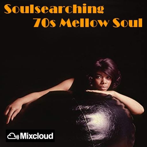 Soulsearching: 70s Mellow Soul Grooves