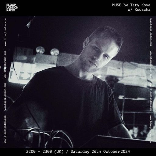 MUSE by Taty Kova w/ Kooscha - 26.10.24