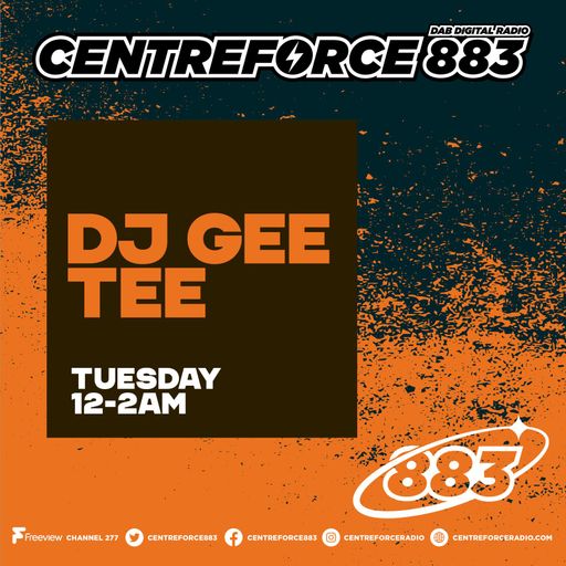 Gee Tee- 883.centreforce DAB+ Radio - 16 - 09 - 2025 .mp3