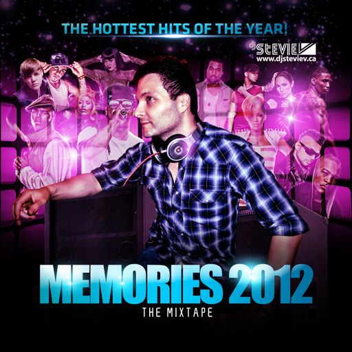 Dj Stevie Vs MEMORIES 2012 (www.djsteviev.ca)