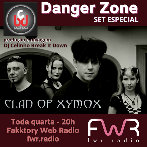 Danger Zone 037 - Set Especial Clan of Xymox - 2.6.2021
