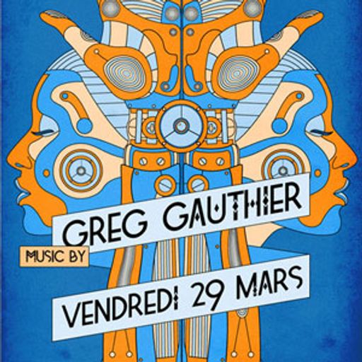 Greg Gauthier @ Djoon, Friday March 29th, 2013