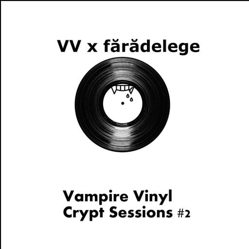 VV x Amicul X - Vampire Vinyl Crypt Sessions #2