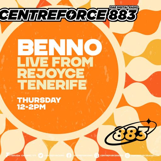 Benno Live Tenerife Rejoyce - 88.3 Centreforce DAB+ Radio - 30 - 10 - 2025 .mp3