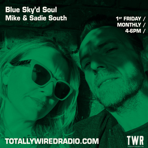 Blue Sky’d Soul - Mike & Sadie South ~ 01.09.23