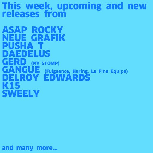 #745 New A$AP Rocky | Pusha T | Neue Grafik | Daedelus | Gerd | Gangue | K15 | Delroy Edwards | ...