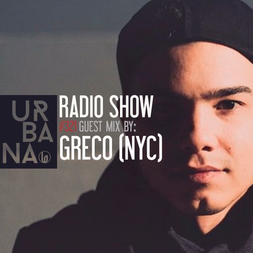 Urbana Radioshow con David Penn Capítulo #321 - ESPAÑOL ::: Invitado: GRECO (NYC)