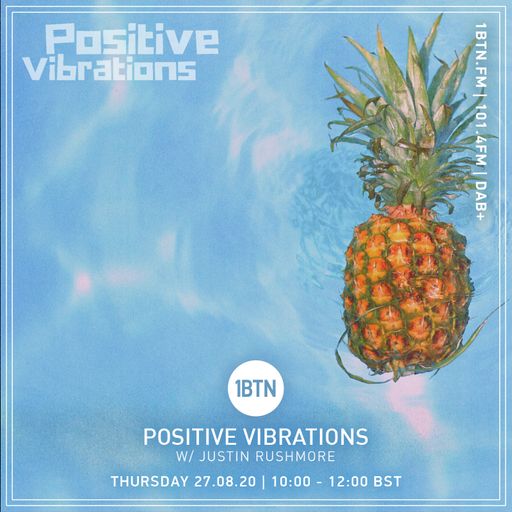 Justin Rushmore's Positive Vibrations - 27.08.2020