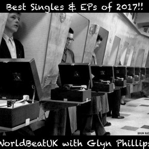 WorldBeatUK with Glyn Phillips - Best Singles & EPs of 2017 (01/01/2018)
