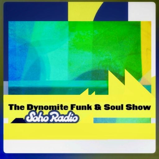 The Dynomite Funk & Soul Show (24/09/2025)