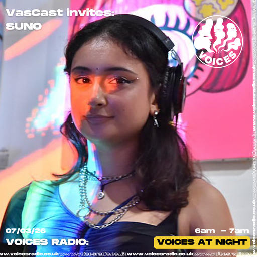 Vascast invites SUNO - 07/03/26 - [Voices Radio]