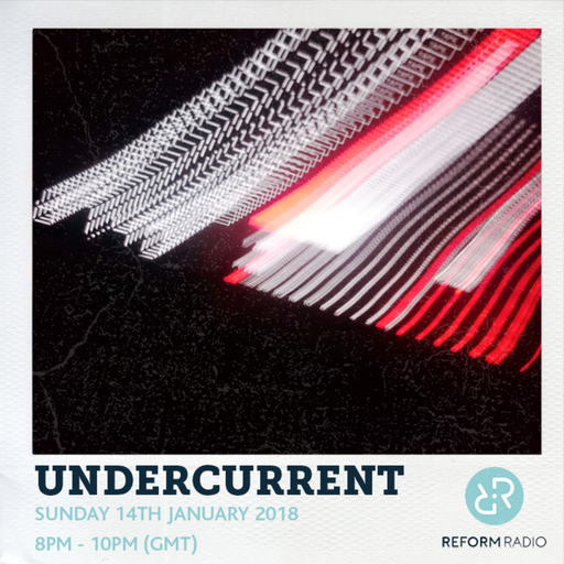 Undercurrent 14th January 2018
