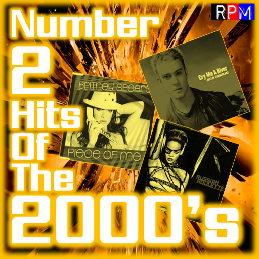 NUMBER 2 HITS OF THE 2000'S : 03 *SELECT EARLY ACCESS*