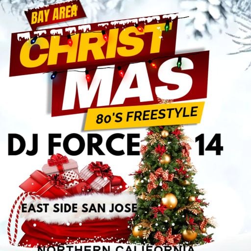 DJ FORCE 14 80'S FREESTYLE/OLDSCHOOL CHRISTMAS PARTY 2024 BAY AREA NORTHERN CALIFORNIA