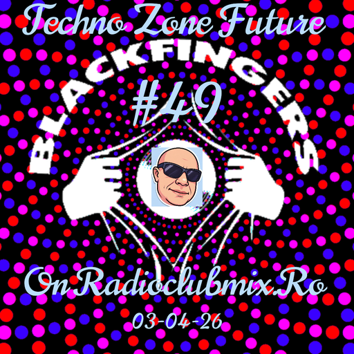 TECHNO ZONE FUTURE #49 ON CLUBMIX RADIO .RO 03-04-26