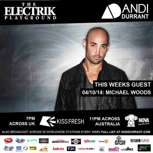 Electrik Playground 4/10/14 - Michael Woods Guest Mix