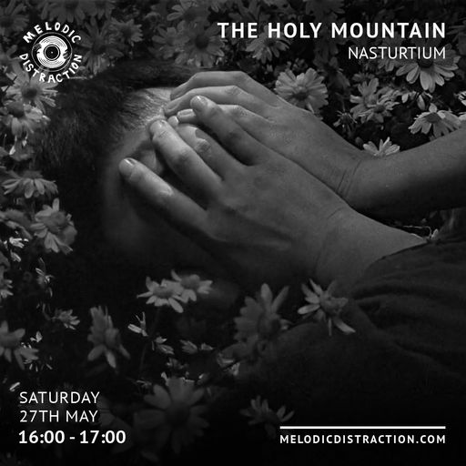 The Holy Mountain with Nasturtium (May '23)