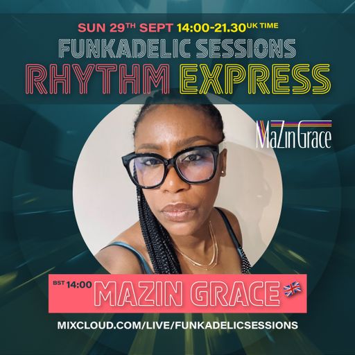 MaZin Grace - Funkadelic Sessions | RHYTHM EXPRESS - 29-SEP-2024