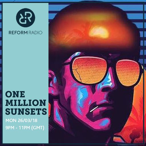 One Million Sunsets 26th March 2018
