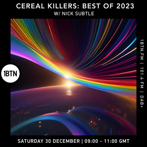 Cereal Killers w/ Nick Subtle - 30.12.23