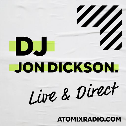 Jon Dickson - 7/7/23 - Atomix Radio