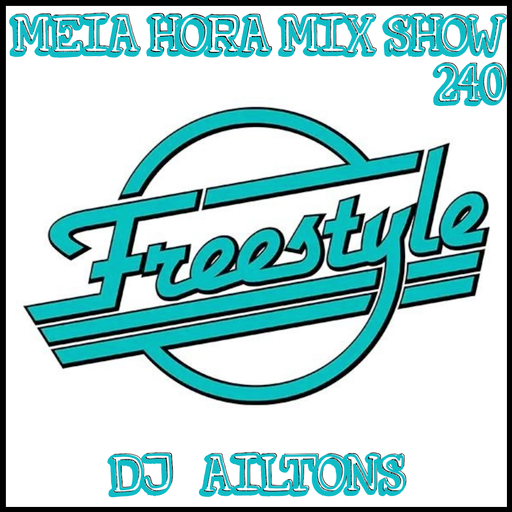 MHMS-240-DJ AiltonS-Freestyle Hits