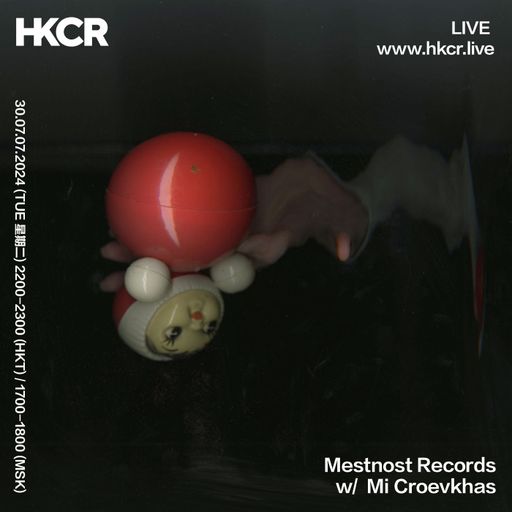 Mestnost Records w/ Mi Croevkhas - 30/07/24